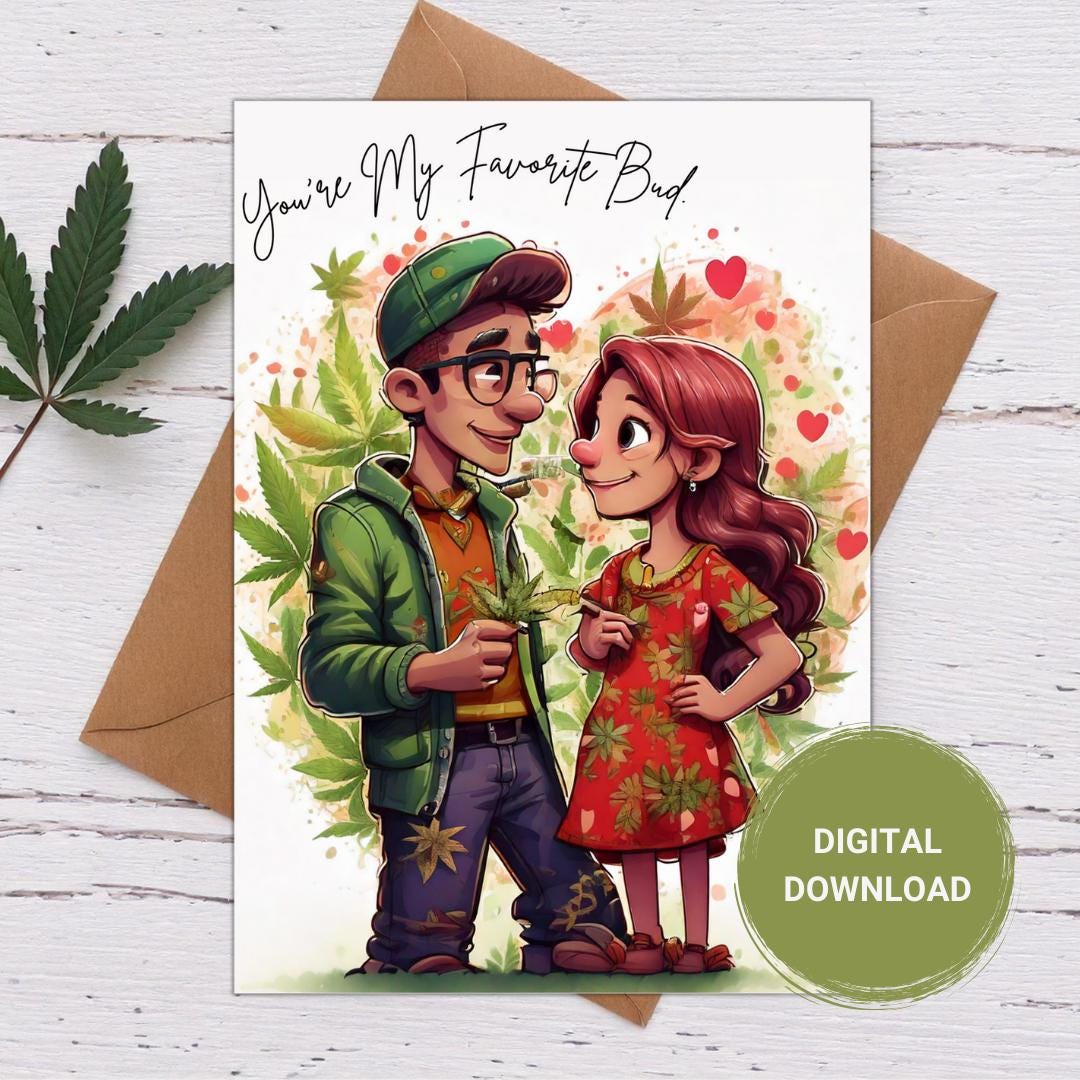 You&#39;re my favorite bud cannabis card valentine&#39;s day card