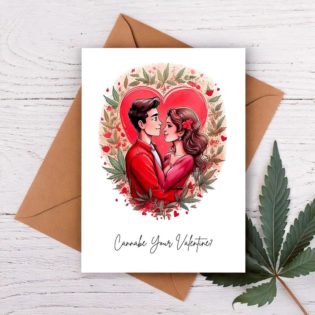 Cannabe your valentine cannabis card